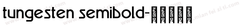 tungesten semibold字体转换